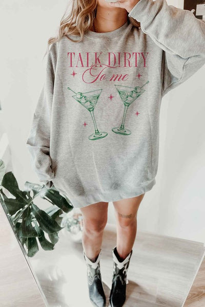 Talk Dirty To Me Martini Oversized Sweatshirt