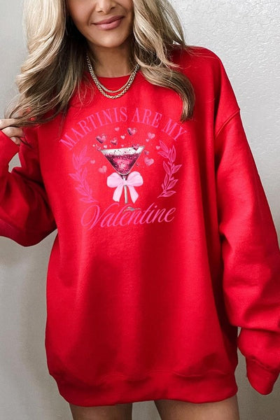 Martinis Are My Valentine Graphic Sweatshirt