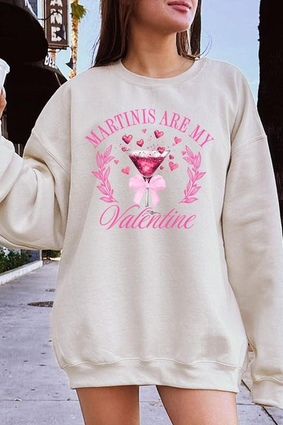 Martinis Are My Valentine Graphic Sweatshirt