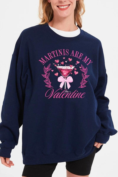 Martinis Are My Valentine Graphic Sweatshirt